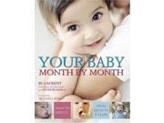 Your Baby Month By Month What to expect from birth to 2 years