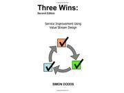 Three Wins Service Improvement using Value Stream Design