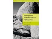 Strategy and Human Resource Management Management work organizations