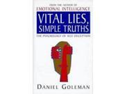 Vital Lies Simple Truths Psychology of Self deception