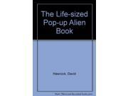 The Life sized Pop up Alien Book