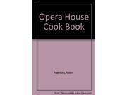 Opera House Cook Book