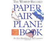 The World Record Paper Air Plane Book