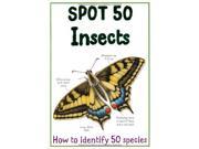 Spot 50 Insects Spot 50 s