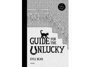 Guide for the Unlucky A Pop up Book