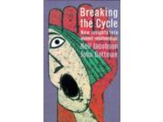 Breaking the Cycle New Insights into Violent Relationships