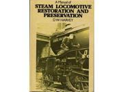 Manual of Steam Locomotive Restoration and Preservation