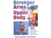 Stronger Arms and Upper Body