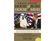 House of Bush House of Saud The Secret Relationship Between the World s Two Most Powerful Dynasties