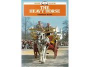 The Heavy Horse Shire Album