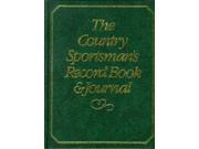 The Country Sportsman s Record Book and Journal