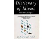 Dictionary of Idioms And Their Origins