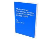 Marine Animals Partnerships and Other Associations Modern biology series