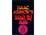 Isaac Asimov s Book of Facts 3000 of the Most Entertaining Interesting Fascinating Unusual and Fantastic Facts