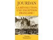 La Revolution Une Exception Francaise?