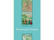 Renaissance Drama Cultural History of Literature PCHL Polity Cultural History of Literature
