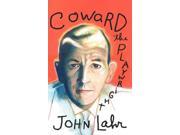 Coward The Playwright Modern Theatre Profiles