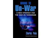 Winning the Un war A New Strategy for the War on Terrorism