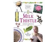 Milk Thistle In a Nutshell Healing Herbs