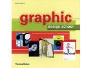 Graphic Design School The Principles and Practices of Graphic Design