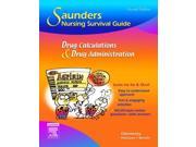 Saunders Nursing Survival Guide Drug Calculations and Drug Administration 2e