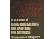 A Manual of Engineering Drawing Practice