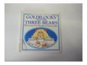 Goldilocks and the Three Bears First Stories