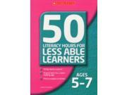 Ages 5 7 50 Literacy Lessons for Less Able Learners