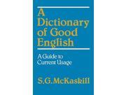 A Dictionary of Good English Guide to Current Usage