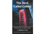 The Devil Called Collect The Exorcism of Jessica Leek