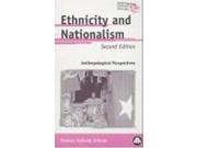 Ethnicity and Nationalism Anthropological Perspectives Pluto Anthropology