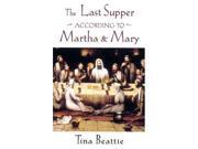 The Last Supper According to Martha and Mary