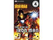The Invincible Iron Man the Rise of Iron Man DK Readers Level 4