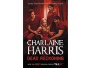 Dead Reckoning A True Blood Novel Sookie Stackhouse 11
