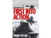 First into Action Dramatic Personal Account of Life Inside the SBS
