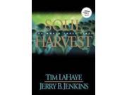 Soul Harvest The World Takes Sides The Left Behind Series Vol. 4