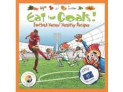 Eat for Goals! Football Heroes Healthy Recipes