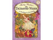 The Enchanged Woods A Wedding in Fairyland Classic Fairies Story Books