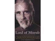 Lord of Misrule The Autobiography of Christopher Lee