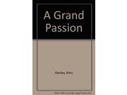 A Grand Passion