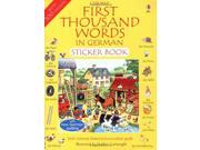 First 1000 Words in German Sticker Book Usborne First Thousand Words Sticker Book