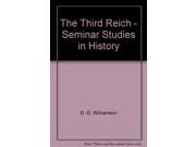 The Third Reich Seminar Studies in History