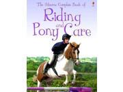 Complete Book of Riding and Pony Care Usborne Reference