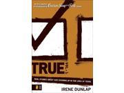 TRUE Real Stories About God Showing Up in the Lives of Teens v. 1 Invert