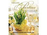 Fabulous Parties Food and Flowers for Elegant Entertaining
