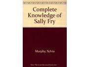Complete Knowledge of Sally Fry