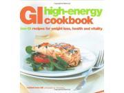GI High Energy Cookbook Low GI Recipes for Weight Loss Health and Vitality