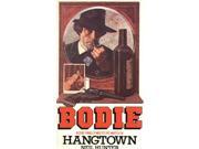 Hangtown Bodie the Stalker 5