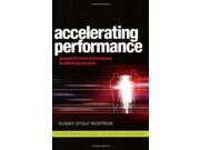 Accelerating Performance Powerful New Techniques for Developing People Powerful New Techniques to Develop People