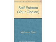 Self Esteem Your Choice